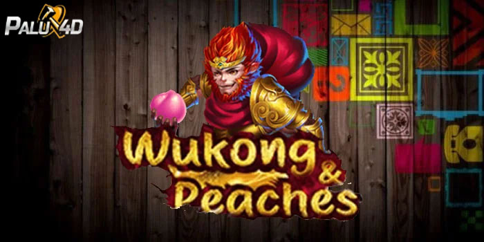 PALU4D – Strategi Agar Menang Besar Slot Wukong Peaches