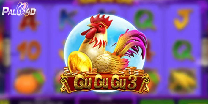 PALU4D – Cara Ampuh Agar Menang Bermain Slot Gu Gu Gu 3